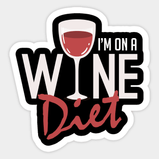 I'm On A Wine Diet Cute & Funny Wino Drinking Pun Sticker